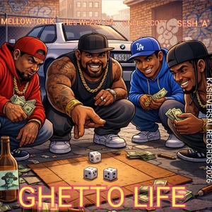 GHETTO LIFE