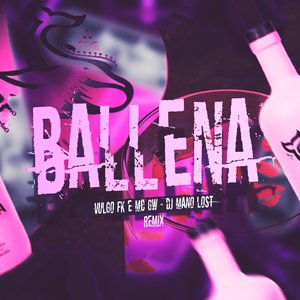 Ballena (feat. Vulgo FK & Mc Gw) (Remix)