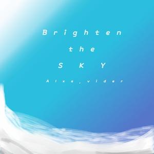 Brighten the sky（Original version）