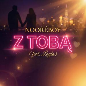 Z Tobą (feat. Layla)