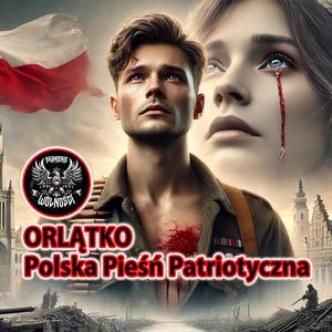 Orlątko - Polska Pieśń Patriotyczna