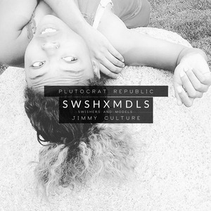 Swishers & Models