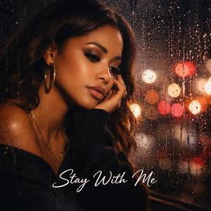 Stay with Me