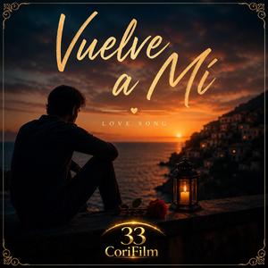 Vuelve a Mí