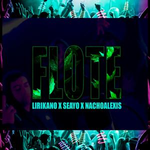 Flote (feat. Seayo & Nacho Alexis)