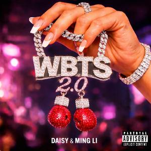 WBTS 2.0 (feat. Ming Li & Sir Ju)