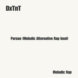 Pursue (Melodic Alternative Rap beat)