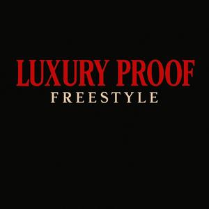 Luxury Proof Freestyle