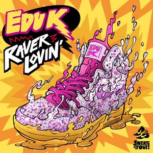 Raver Lovin (Nadastrom Remix)