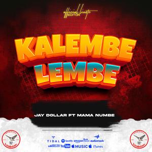 Kalembe lembe (feat. Mama numbe)