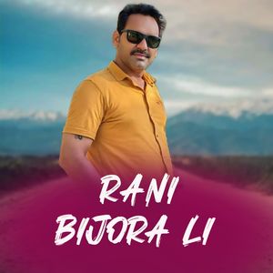 Raani Bijora Li