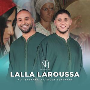 Lalla Laroussa (feat. Ayoub Temsamani)