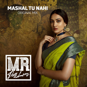 Mashal Tu Nahi