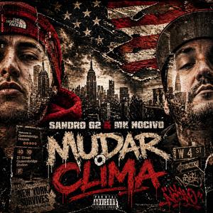 Mudar O Clima (feat. MK Nocivo)