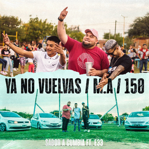 Ya No Vuelvas / M.A / 150
