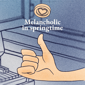Melancholic in Springtime