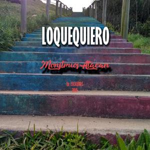 Lo que quiero