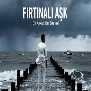 FIRTINALI AŞK
