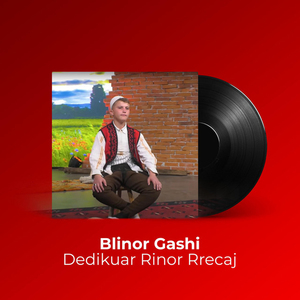 Dedikuar Rinor Rrecaj