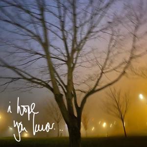 i hope you know (feat. sewerperson)