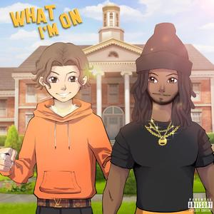 What I'm On (feat. Deuce)