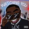 Lex - Watching You (Dj Smallz 732 Remix)