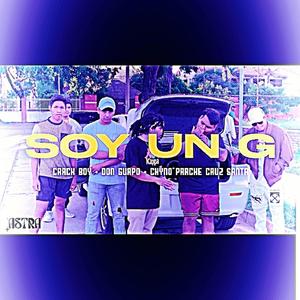 SOY UN G (feat. ELDonGuapo & Chyno Parche Cruz Santa)