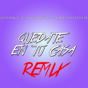 Quedate En Tu Casa