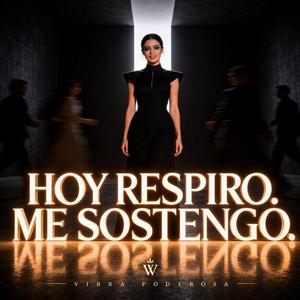 HOY RESPIRO, ME SOSTENGO