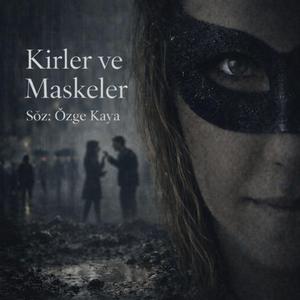 Kirler ve Maskeler