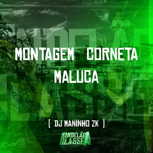 Montagem Corneta Maluca