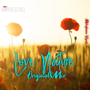 Love Nature (Original Mix)