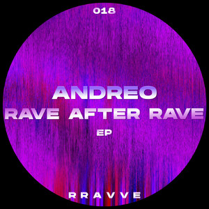 Rave After Rave (Original Mix)