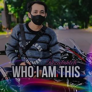 Who I Am This