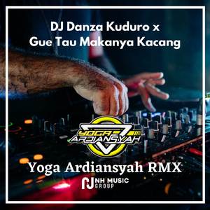 DJ Danza Kuduro x Gue Tau Makanya Kacang