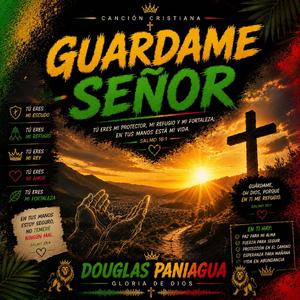 Guardame Señor