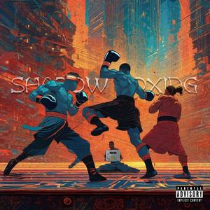 Shadowboxing (feat. Mister Personal, Metalz & Santa)