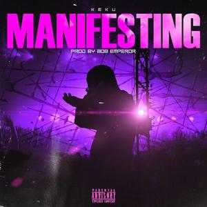 Manifesting (feat. 808 Emperxr)
