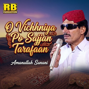 O Vichhniya Po Sajjan Tarafaan