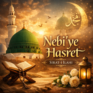 Nebi'ye Hasret