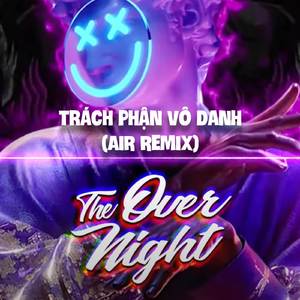 Trách Phận Vô Danh (Air Remix)