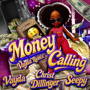 Money Calling (Vayda Remix)