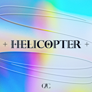 HELICOPTER(翻自：CLC)