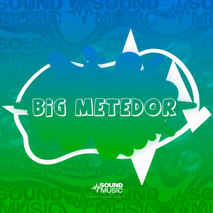 BIG METEDOR