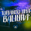 DJ Rick - TOMANDO UMA BALINHA