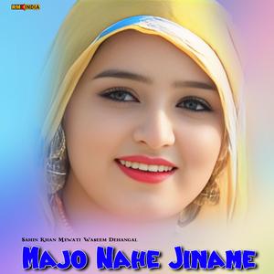 Majo Nahe Jiname