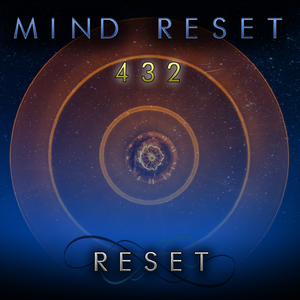 Reset (432 Hz Brain Focus Sound)