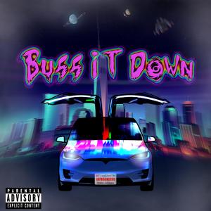 Buss It Down