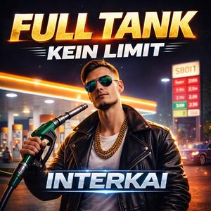 FULL TANK (Kein Limit)