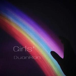 ♡-Girls'（段然 remix）